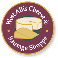 Wisconsin Cheese and Sausage Shop BUY Online and three store locations around Milwaukee West Allis Cheese and Sausage Shoppe